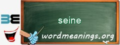 WordMeaning blackboard for seine